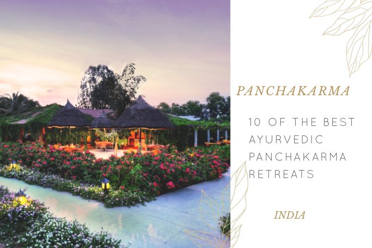 Top 10 Panchakarma Retreats in India