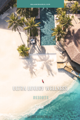 Ultra Luxury Wellness Resorts India Image