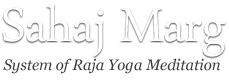 Sahaj Marg The Natural Path of Yoga